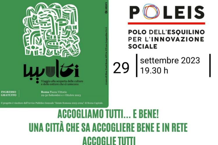 “Accogliamo tutti… e bene!”, venerdì 29 settembre a Piazza Vittorio per parlare insieme d’accoglienza