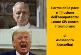 Uno scontro tra due visioni del mondo